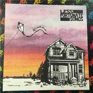 Less Fortunate Songs - Let's Talk About