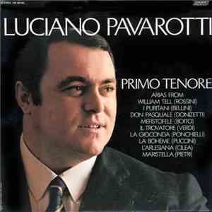 Luciano Pavarotti - Primo Tenore