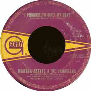 Martha Reeves & The Vandellas - I Promise To Wait My Love