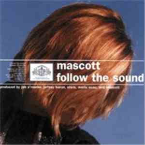 Mascott - Follow The Sound