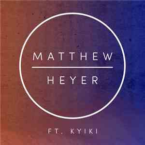 Matthew Heyer - My Melody