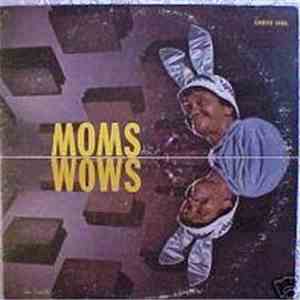 Moms Mabley - Moms Wows