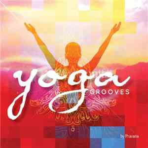 Pravana - Yoga Grooves
