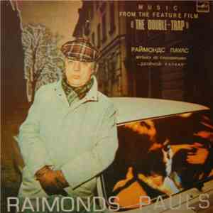 Raimonds Pauls - Music From The Feature Film «The Double-Trap»