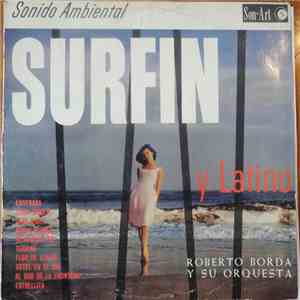 Roberto Borda Y Su Orquesta - Surfin Y Latino
