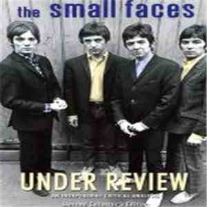 Small Faces - Under Review - An Independent Critical Analysis