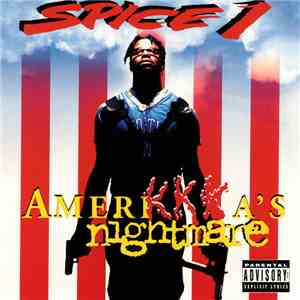 Spice 1 - AmeriKKKa's Nightmare