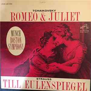 Tchaikovsky / Strauss - Munch, Boston Symphony - Tchaikovsky: Romeo & Juliet / Strauss: Till Eulenspiegel