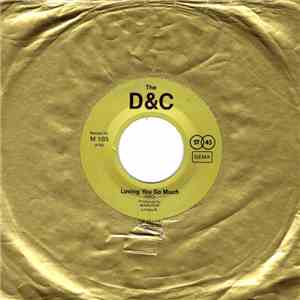The D&C - Love / Loving You So Much