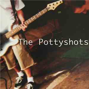 The Pottyshots - The Pottyshots