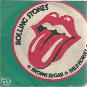 The Rolling Stones - Brown Sugar / Wild Horses