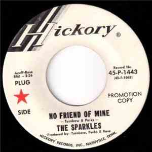 The Sparkles - No Friend Of Mine