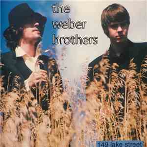 The Weber Brothers - 149 Lake Street