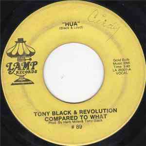 Tony Black  & Revolution Compared To What - Hua