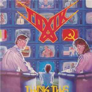 Toxik - Think This