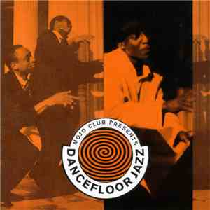 Various - Mojo Club Presents Dancefloor Jazz