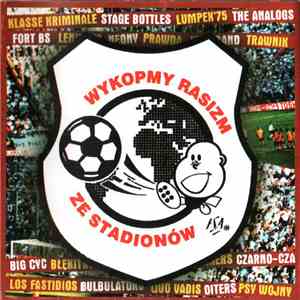 Various - Wykopmy Rasizm Ze Stadionów