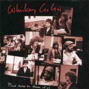 Whiskey Go Go's - Proud Tales Of Them To Us