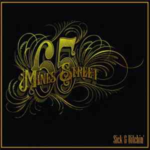 65 Mines Street - Sick & Bitchin'