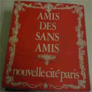Amis Des Sans Amis - Amis Des Sans Amis / Liberté