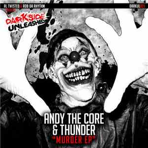 Andy The Core & Thunder - Murder EP