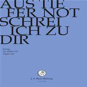 Bach – Vokal- & Instrumentalensemble Der Schola Seconda Pratica, Rudolf Lutz - Aus Tiefer Not Schrei Ich Zu Dir