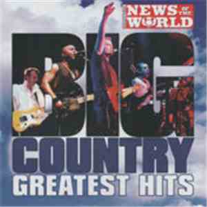 Big Country - Greatest Hits (News Of The World)