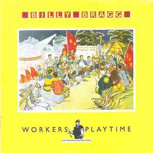 Billy Bragg - Workers Playtime