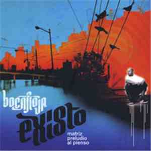 Bocafloja - Existo - Matriz Preludio Al Pienso