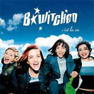BWitched - C'est La Vie