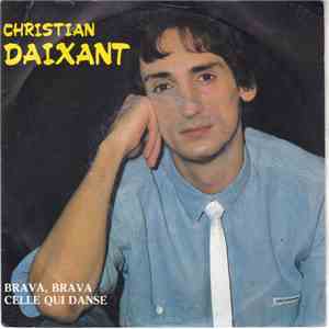 Christian Daixant - Brava, Brava / Celle Qui Danse