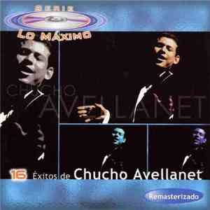 Chucho Avellanet - 16 Éxitos De Chucho Avellanet