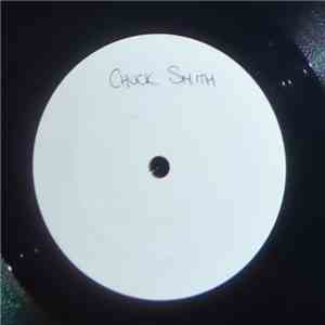 Chuck Smith  - Blues Blues/Things About Going My Way