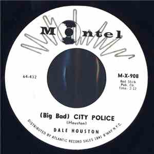 Dale Houston - (Big Bad) City Police / Lonely Man