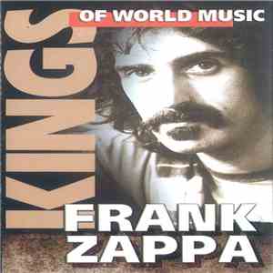 Frank Zappa - Kings Of World Music