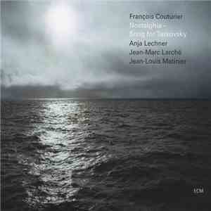 François Couturier - Nostalghia – Song For Tarkovsky