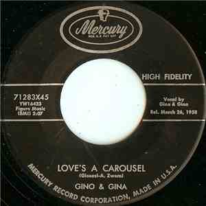Gino & Gina - Love's A Carousel / Pretty Baby