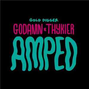 Godamn  x Thykier - Amped