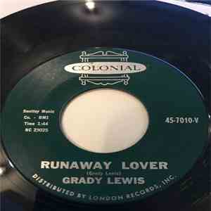 Grady Lewis - Runaway Lover / Sad Story