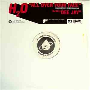 H2O - All Over Your Face