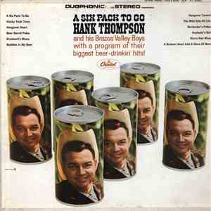 Hank Thompson And His Brazos Valley Boys - A Six Pack To Go