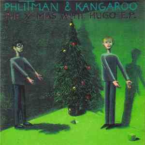 Jay Phlitman & Kim Kangaroo - The X-Mas With Hugo E.P.