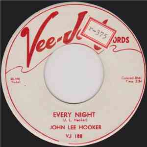 John Lee Hooker - Every Night / Trouble Blues