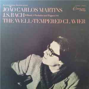 João Carlos Martins - J.S. Bach - The Well-Tempered Clavier (Book 1 - Preludes And Fugues 1-8)