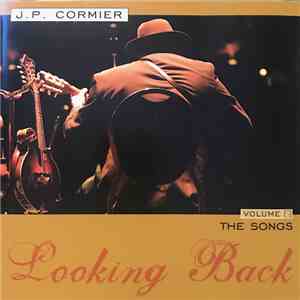 J.P. Cormier - Looking Back The Songs Volume 2