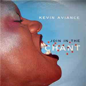 Kevin Aviance - Join In The Chant