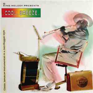 King Melody - King Melody Presents: Cool Breeze