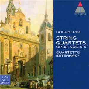 Luigi Boccherini, Quartetto Esterházy - String Quartets OP. 32, NOS. 4-6