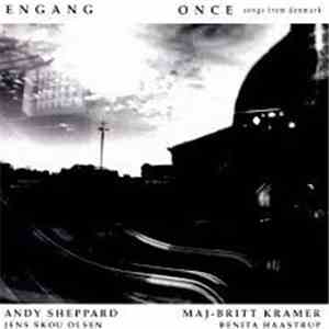 Maj-Britt Kramer, Andy Sheppard - Engang - Once