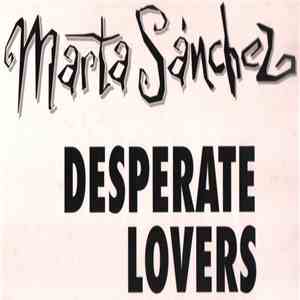 Marta Sanchez - Desperate Lovers